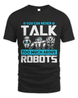 Robots Talk About Robots Robotics Engineer Unisex Standard T-Shirt black s