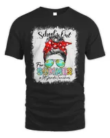 1st Grade Teacher Schools Out For Summer Messy Bun Last Day T-Shirt