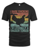 Retro Style I Raise Chickens I Am A Chicken Tender Farm 192