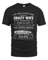 I'm The Lucky One - I Have A Crazy Wife