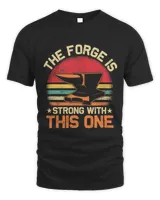 The Forge is Strong With This One Farrier Forger Ironworker Unisex Standard T-Shirt black s