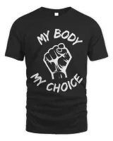 My Body My Choice Fist