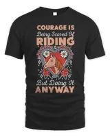 Courage Is Being Scared Of Riding But Doing It Anyway Unisex Standard T-Shirt black s