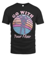 Go with your Flow Hoop Dancer Hooping Hoop Lovers Hula Hoop Unisex Standard T-Shirt black s