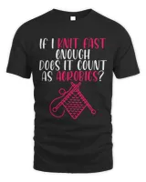 If I Knit Fast Enough Does It Count As Aerobics 8 Unisex Standard T-Shirt black s