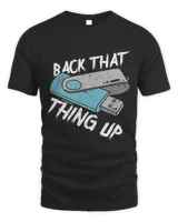 Back That ThingUp Computer Nerd USB Data Scientist Unisex Standard T-Shirt black s