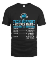 Tech Support Hourly Rate Funny Programmer Technical Support Unisex Standard T-Shirt black s