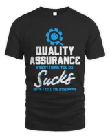 Quality Assurance Everything You Do Programmer QA Tester Unisex Standard T-Shirt black s