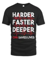 Harder Faster Deeper CPR Funny EMT EMS Paramedic Unisex Standard T-Shirt black s