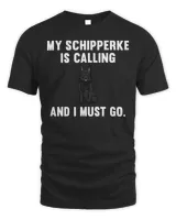 Funny My Schipperke Is Calling And i Must Go Dog T-Shirt Men's Standard T-Shirt black s