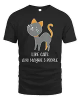 New cat quote like cats and maybe 3 people cute cat t-shirt Unisex Standard T-Shirt black s
