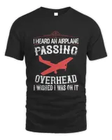 I heard an airplane passing overhead. I wished I was on it-01 Men's Standard T-Shirt black s