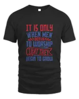 It is only when men begin to worship that they begin to groww-01 Men's Standard T-Shirt black s