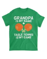 grandpa is my name table tennis is my game Unisex Standard T-Shirt irish-green s