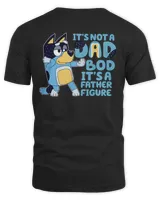 [UNIQUE] RAD DAD IT'S NOT A DAD BOB IT'S A FATHER FIGURE