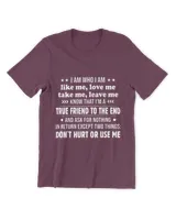 I am who I am like me love me take me leave me