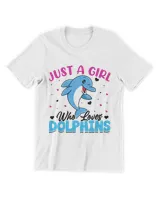 Just A Girl Who Loves Dolphins Sea Animal Dolphin Lover