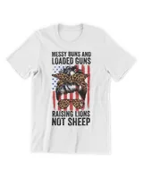 Messy Buns And Loaded Guns Raising Lions Womens Not Sheep