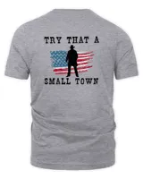 Try That In A Small Town Country Music Cowboy Vintage American Flag Quote Unisex Premium T-Shirt sport-grey s