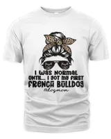 Normal Until Got My French Bulldog Leopard Bandana Funny Dog543