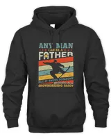 Snowboarding Daddy Any Man Can Be A Father Snowboard