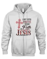 I Just Tested Positive For Faith In Jesus