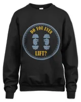 Do You Even Lift Funny Men Gym Rat Workout Shirt Powerlifter