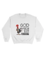 Chickens God Is Not An Option