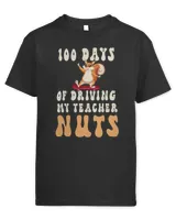 100th Days Of Driving My Teacher Nuts Cool 100 Day Of School