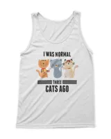 I Was Normal Three Cats Ago Funny Kitten Cat Lover Gifts T-Shirt