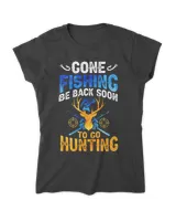 Gone Fishing Back By Hunting