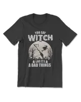 You Can Witchs Like It's A Bad Things Men's Premium Tshirt black s