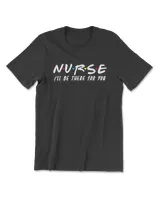 Nurse I'll Be There For You Back To School Men's Premium Tshirt black s
