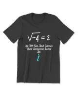 It's All Fun And Games Until Someone Loses An I Funny Math Men's Premium Tshirt black s