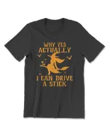 Why Yes Actually I Can Drive A Stick, Funny Witch Men's Premium Tshirt black s