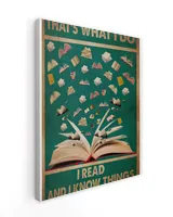 That's What I Do I Read And I Know Things Poster and Canvas Ready To Hang Portrait Canvas white 11x14in