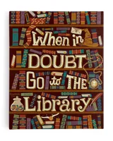 When In Doubt Go To The Library Poster and Canvas Ready To Hang Portrait Canvas white 11x14in
