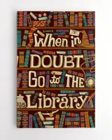 When In Doubt Go To The Library Poster and Canvas Ready To Hang Portrait Canvas white 11x14in