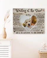 Personalized Custom Waiting At The Door Pet Dog Cat Memorial Canvas Art Poster TTH 001 Ready To Hang Landscape Canvas white 14x11in