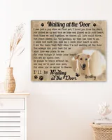 Personalized Custom Waiting At The Door I Was Just A Pup Dog Cat Pet Memorial Canvas Art Poster TTH 002 Ready To Hang Landscape Canvas white 14x11in