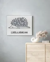 I need a hedge hug canvas