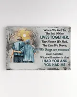 I Had You And You Had Me - Gift For Couple Personalized Canvas Print Home Decoration