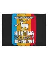 Hunting Weekend Forecast Hunting With A Chance Of Drinking