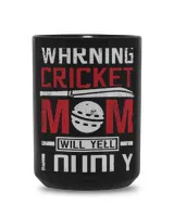 Womens Warning cricket mom will yell loudly
