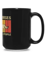 I Like Horses And Maybe 3 People Black Mug 15oz black 15oz