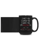 Personalized I Met You Valentine's Day Mug