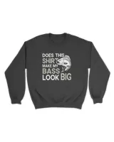 Does This Shirt Make My Bass Look Big