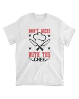Don’t Mess Chef T-Shirt