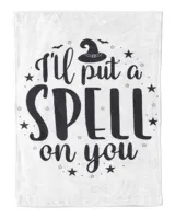 Funny quote for Halloween I will put a spell on you