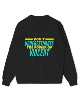 Dont Underestimate The Power Of Vincent Funny Vincent Name